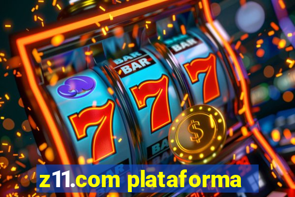 z11.com plataforma